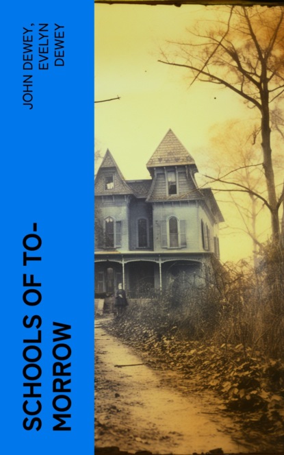 Schools of to-morrow
