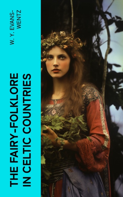 The Fairy-Folklore in Celtic Countries