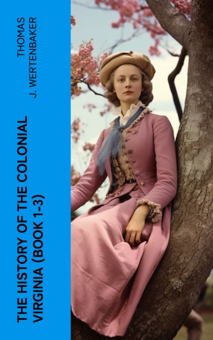 The History of the Colonial Virginia (Book 1-3)