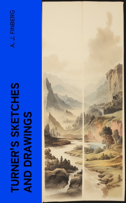 Turner's Sketches and Drawings
