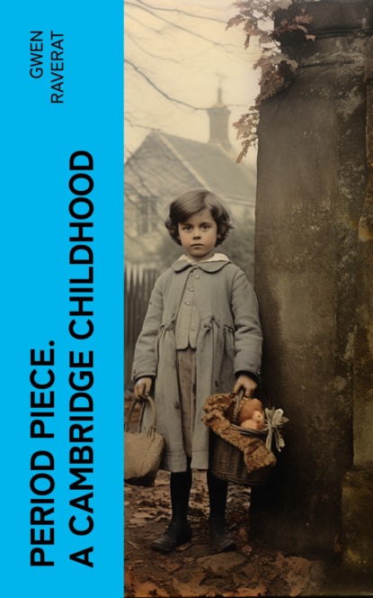 Period Piece. A Cambridge Childhood