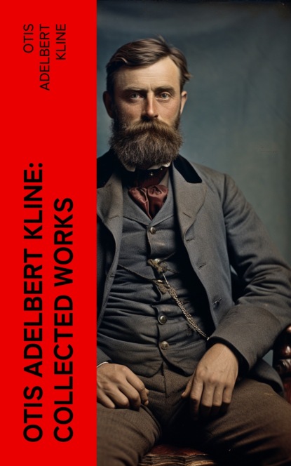 Otis Adelbert Kline: Collected Works