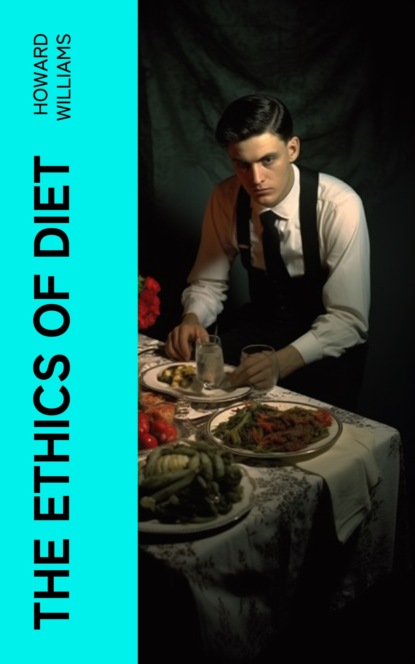The Ethics of Diet