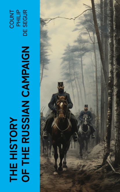 The History of the Russian Campaign