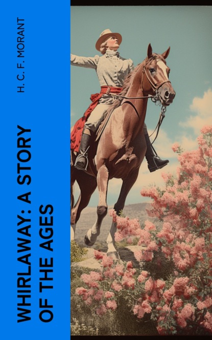 Whirlaway: A Story of the Ages