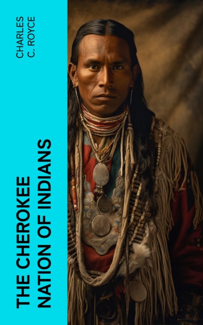 The Cherokee Nation of Indians