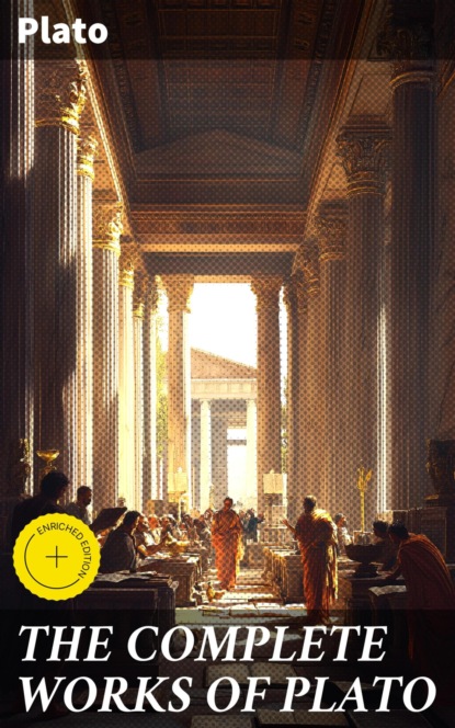THE COMPLETE WORKS OF PLATO