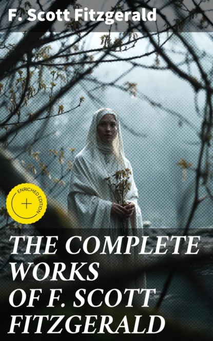 THE COMPLETE WORKS OF F. SCOTT FITZGERALD