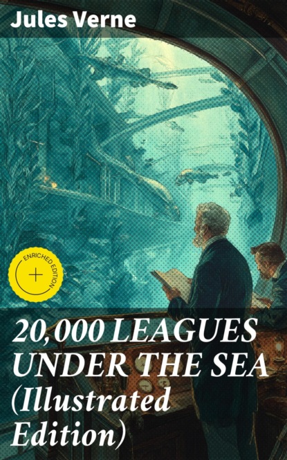 20,000 LEAGUES UNDER THE SEA (Illustrated Edition)