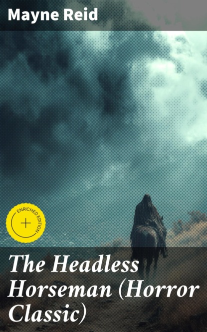 The Headless Horseman (Horror Classic)