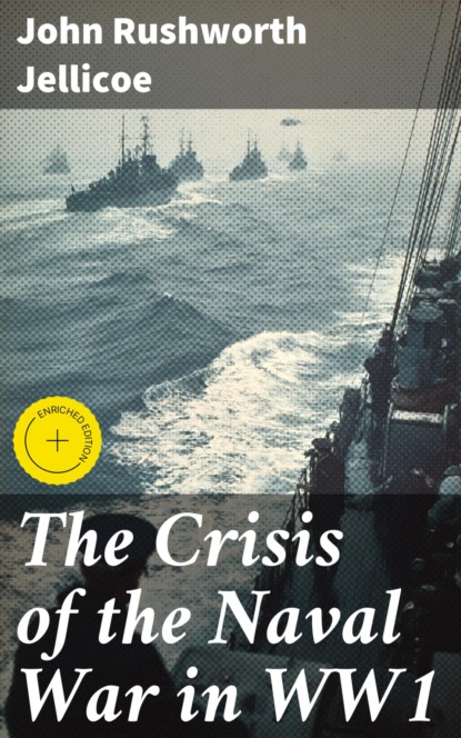 The Crisis of the Naval War in WW1
