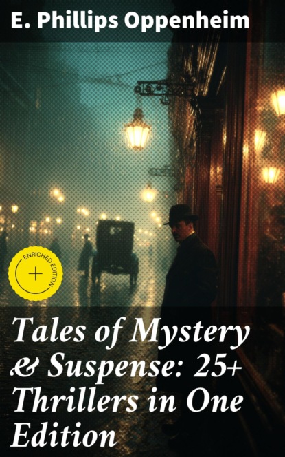 Tales of Mystery & Suspense: 25+ Thrillers in One Edition