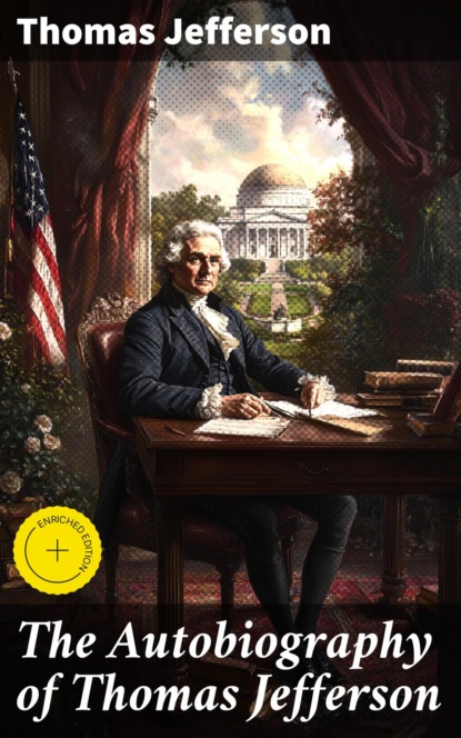 The Autobiography of Thomas Jefferson