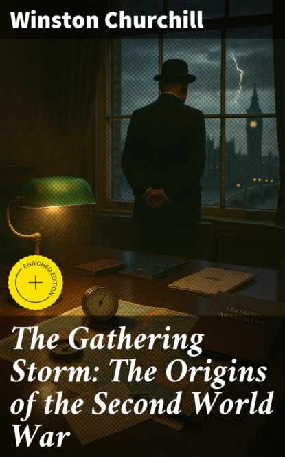 The Gathering Storm: The Origins of the Second World War