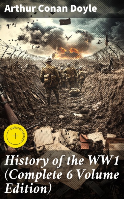 History of the WW1 (Complete 6 Volume Edition)
