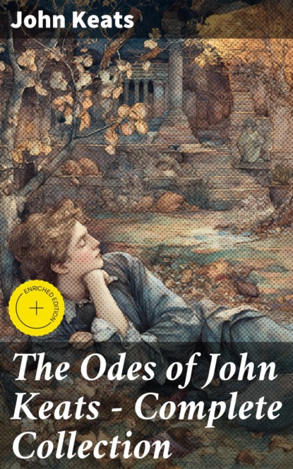 The Odes of John Keats - Complete Collection
