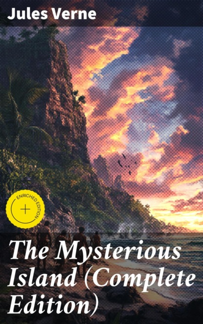The Mysterious Island (Complete Edition)