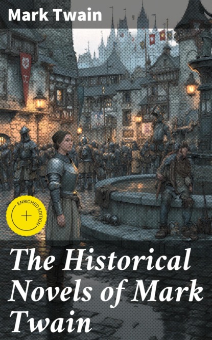 The Historical Novels of Mark Twain