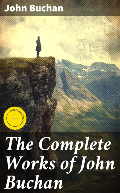 The Complete Works of John Buchan