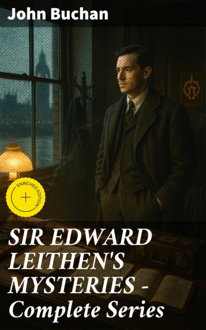 SIR EDWARD LEITHEN'S MYSTERIES - Complete Series