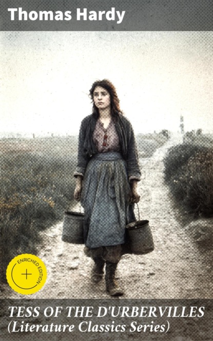 TESS OF THE D'URBERVILLES (Literature Classics Series)