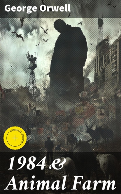 1984 & Animal Farm