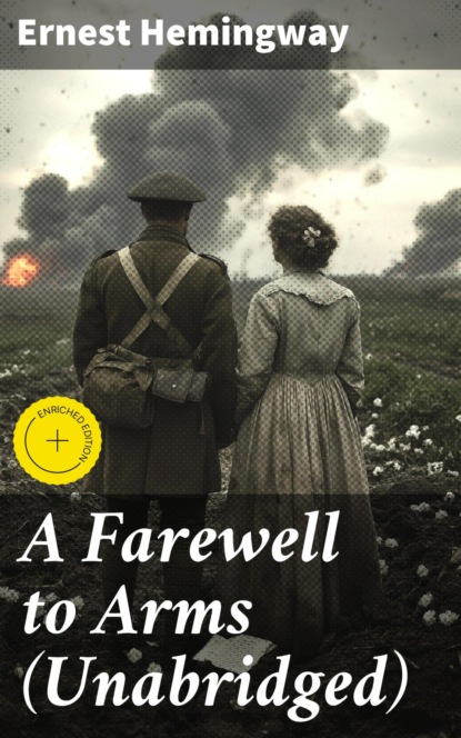 A Farewell to Arms (Unabridged)