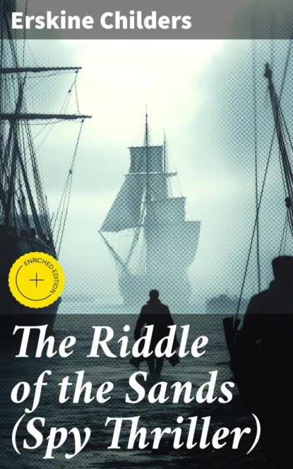 The Riddle of the Sands (Spy Thriller)