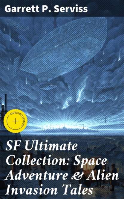 SF Ultimate Collection: Space Adventure & Alien Invasion Tales