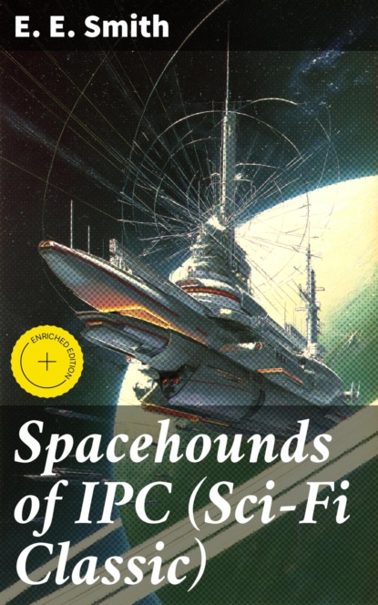 Spacehounds of IPC (Sci-Fi Classic)