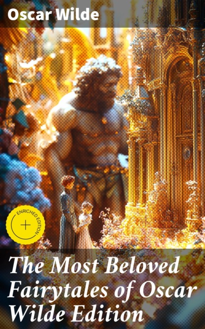 The Most Beloved Fairytales of Oscar Wilde Edition