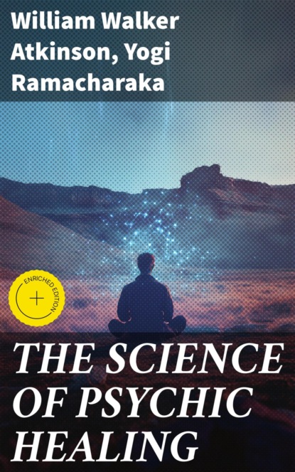 THE SCIENCE OF PSYCHIC HEALING