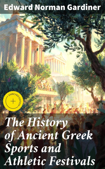 The History of Ancient Greek Sports and Athletic Festivals