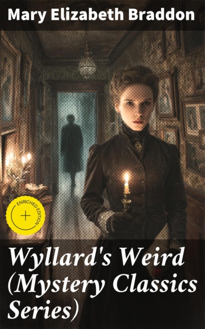 Wyllard's Weird (Mystery Classics Series)