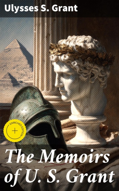 The Memoirs of U. S. Grant