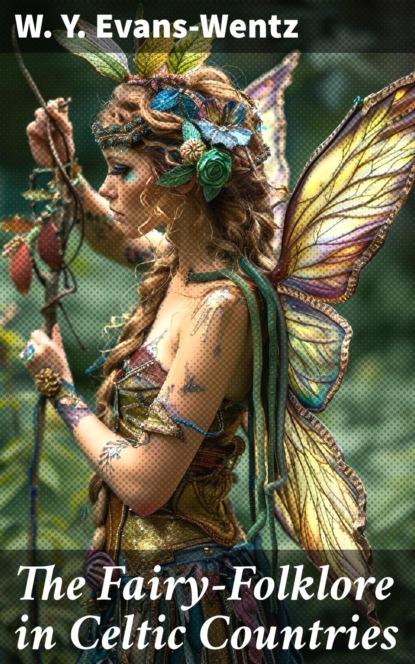 The Fairy-Folklore in Celtic Countries