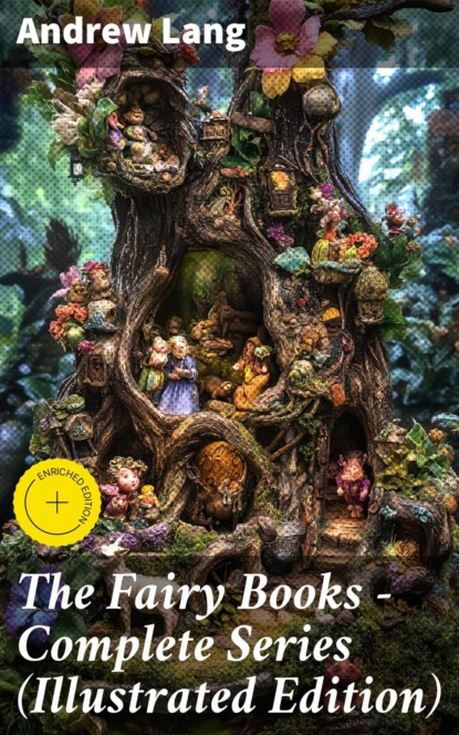 The Fairy Books - Complete Series (Illustrated Edition)