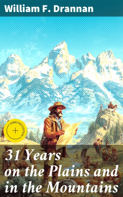 31 Years on the Plains and in the Mountains