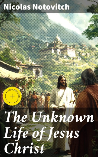 The Unknown Life of Jesus Christ