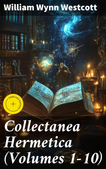 Collectanea Hermetica (Volumes 1-10)