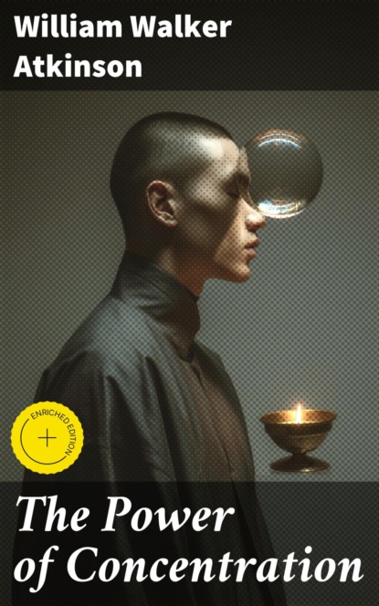 The Power of Concentration