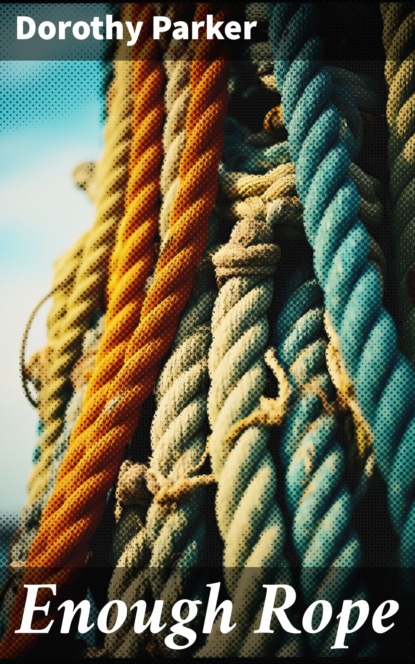 Enough Rope