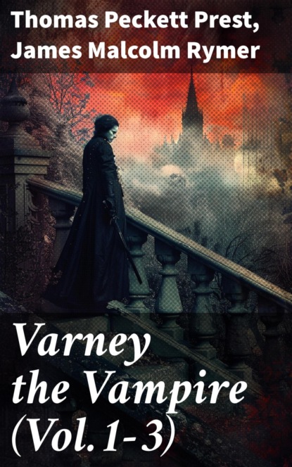 Varney the Vampire (Vol.1-3)