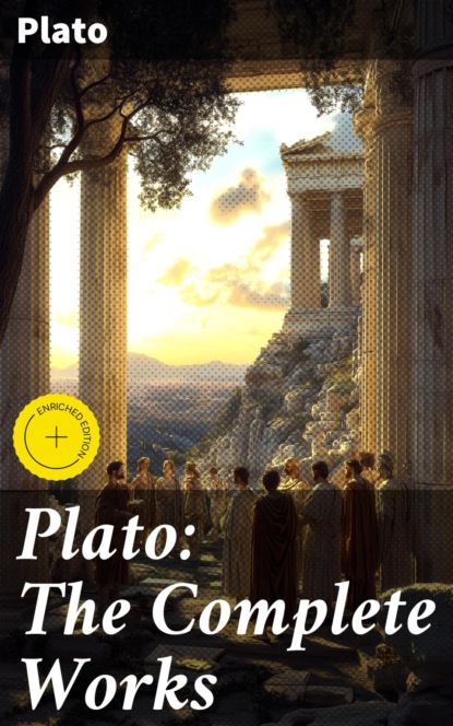 Plato: The Complete Works
