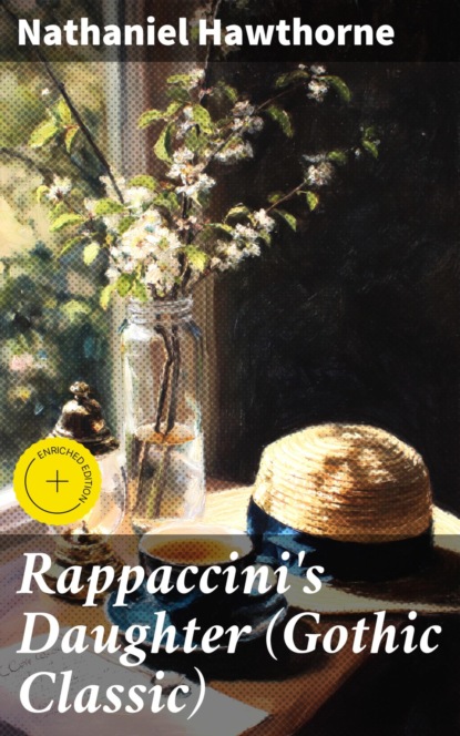 Rappaccini's Daughter (Gothic Classic)