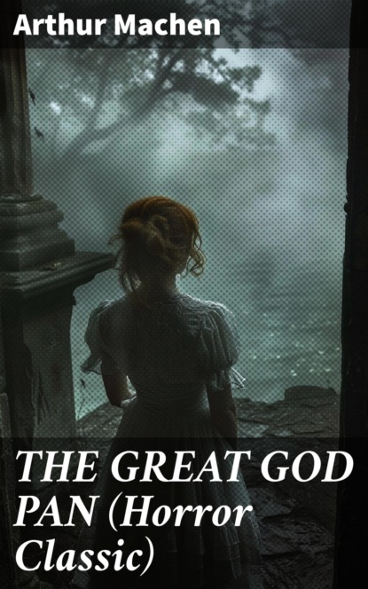 THE GREAT GOD PAN (Horror Classic)