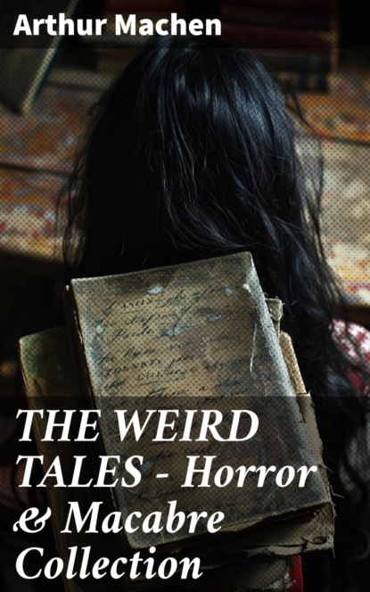 THE WEIRD TALES - Horror & Macabre Collection