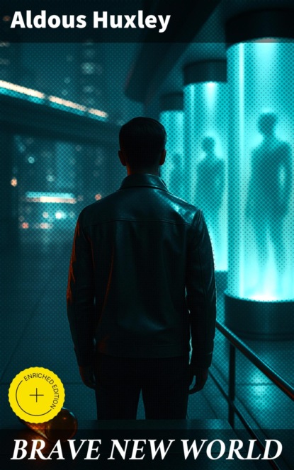 BRAVE NEW WORLD