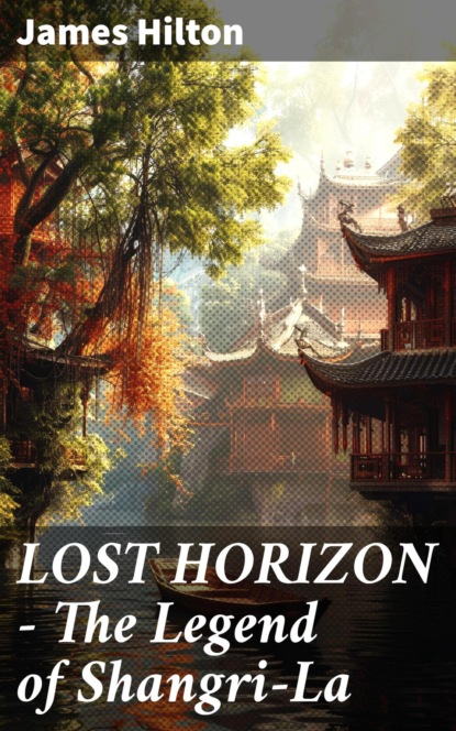 LOST HORIZON - The Legend of Shangri-La