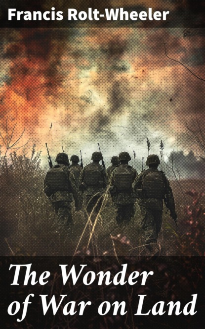 The Wonder of War on Land